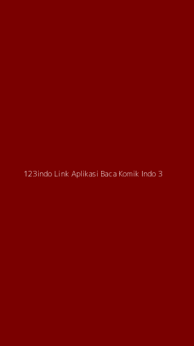 Tampilan Antarmuka Aplikasi 123indo Link Aplikasi Baca Komik Indo - 3