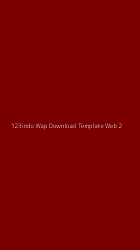 Tampilan Antarmuka Aplikasi 123indo Wap Download Template Web - 2