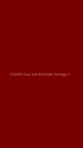 Tampilan Antarmuka Aplikasi 12shio6 Situs Judi Bola Odds Tertinggi - 3