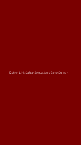 Tampilan Antarmuka Aplikasi 12shio4 Link Daftar Semua Jenis Game Online - 4