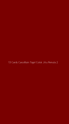 Tampilan Antarmuka Aplikasi 13 Cards Cara Main Togel Colok Jitu Pemula - 2