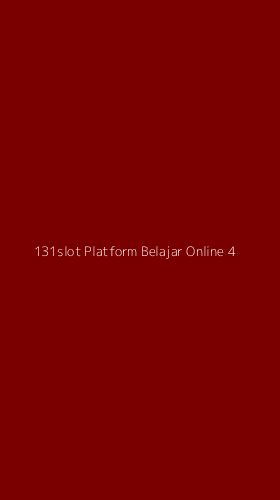 Tampilan Antarmuka Aplikasi 131slot Platform Belajar Online - 4