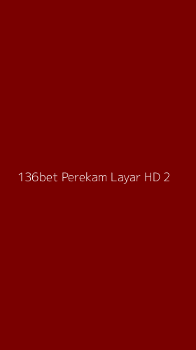 Tampilan Antarmuka Aplikasi 136bet Perekam Layar Hd - 2