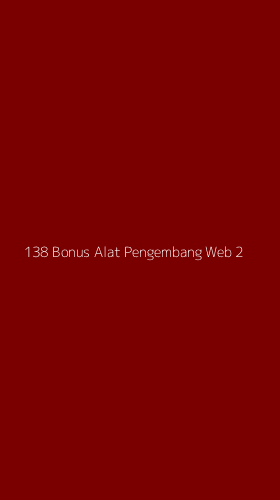 Tampilan Antarmuka Aplikasi 138 Bonus Alat Pengembang Web - 2
