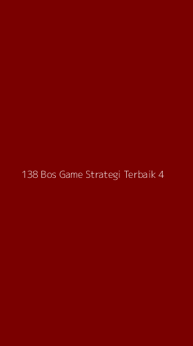 Tampilan Antarmuka Aplikasi 138 Bos Game Strategi Terbaik - 4