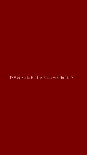 Tampilan Antarmuka Aplikasi 138 Garuda Editor Foto Aesthetic - 3