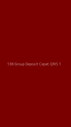 Tampilan Antarmuka Aplikasi 138 Group Deposit Cepat Qris - 1