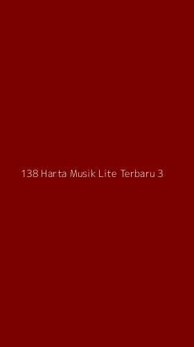 Tampilan Antarmuka Aplikasi 138 Harta Musik Lite Terbaru - 3