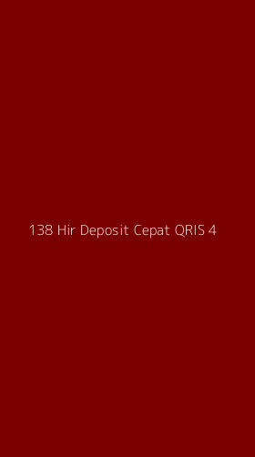 Tampilan Antarmuka Aplikasi 138 Hir Deposit Cepat Qris - 4