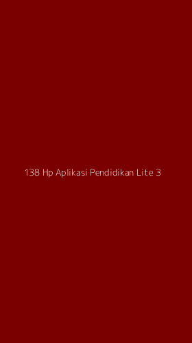 Tampilan Antarmuka Aplikasi 138 Hp Aplikasi Pendidikan Lite - 3