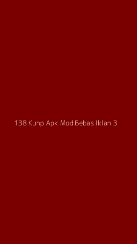 Tampilan Antarmuka Aplikasi 138 Kuhp Apk Mod Bebas Iklan - 3