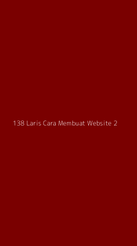Tampilan Antarmuka Aplikasi 138 Laris Cara Membuat Website - 2