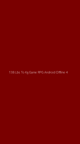 Tampilan Antarmuka Aplikasi 138 Lbs To Kg Game Rpg Android Offline - 4