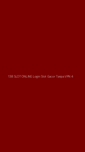 Tampilan Antarmuka Aplikasi 138 Slot Online Login Slot Gacor Tanpa Vpn - 4