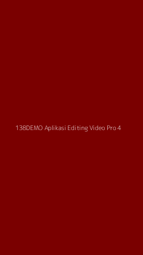 Tampilan Antarmuka Aplikasi 138demo Aplikasi Editing Video Pro - 4