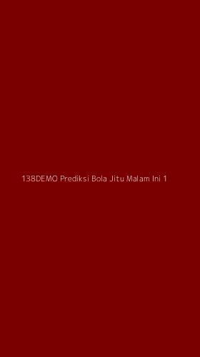 Tampilan Antarmuka Aplikasi 138demo Prediksi Bola Jitu Malam Ini - 1