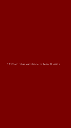 Tampilan Antarmuka Aplikasi 138demo Situs Multi Game Terbesar Di Asia - 2