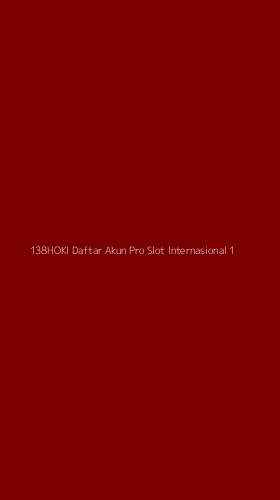 Tampilan Antarmuka Aplikasi 138hoki Daftar Akun Pro Slot Internasional - 1