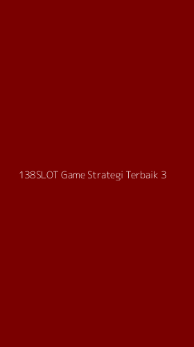 Tampilan Antarmuka Aplikasi 138slot Game Strategi Terbaik - 3