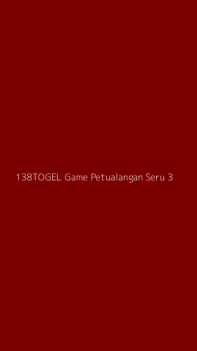 Tampilan Antarmuka Aplikasi 138togel Game Petualangan Seru - 3