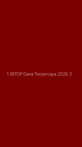 Tampilan Antarmuka Aplikasi 138top Dana Terpercaya 2026 - 3