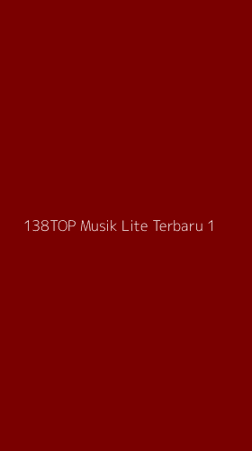Tampilan Antarmuka Aplikasi 138top Musik Lite Terbaru - 1