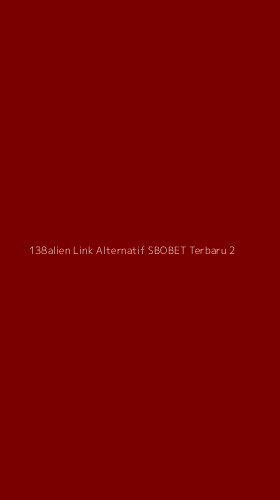 Tampilan Antarmuka Aplikasi 138alien Link Alternatif Sbobet Terbaru - 2