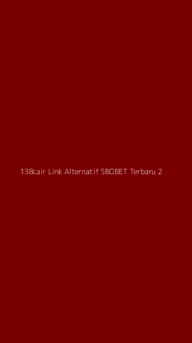 Tampilan Antarmuka Aplikasi 138cair Link Alternatif Sbobet Terbaru - 2