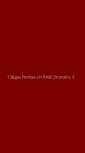 Tampilan Antarmuka Aplikasi 138gas Pembersih Ram Otomatis - 3
