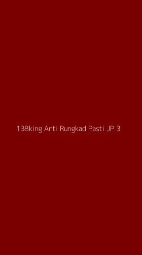 Tampilan Antarmuka Aplikasi 138king Anti Rungkad Pasti Jp - 3