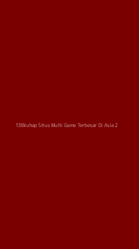 Tampilan Antarmuka Aplikasi 138kuhap Situs Multi Game Terbesar Di Asia - 2