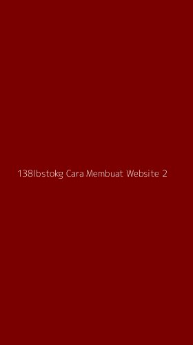 Tampilan Antarmuka Aplikasi 138lbstokg Cara Membuat Website - 2