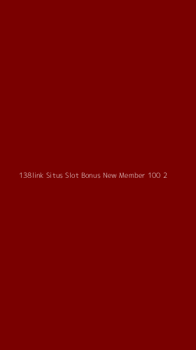 Tampilan Antarmuka Aplikasi 138link Situs Slot Bonus New Member 100 - 2