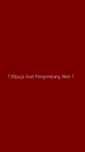 Tampilan Antarmuka Aplikasi 138puja Alat Pengembang Web - 1