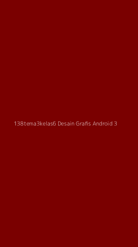 Tampilan Antarmuka Aplikasi 138tema3kelas6 Desain Grafis Android - 3