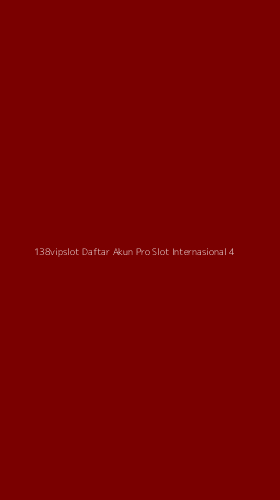 Tampilan Antarmuka Aplikasi 138vipslot Daftar Akun Pro Slot Internasional - 4