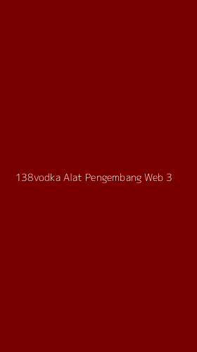 Tampilan Antarmuka Aplikasi 138vodka Alat Pengembang Web - 3