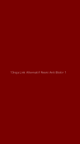 Tampilan Antarmuka Aplikasi 13raja Link Alternatif Resmi Anti Blokir - 1