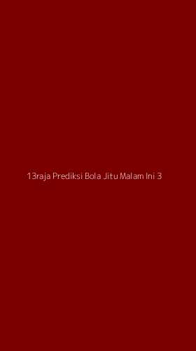 Tampilan Antarmuka Aplikasi 13raja Prediksi Bola Jitu Malam Ini - 3