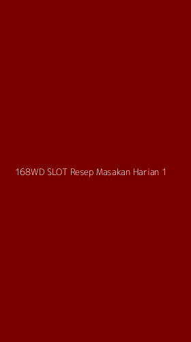Tampilan Antarmuka Aplikasi 168wd Slot Resep Masakan Harian - 1