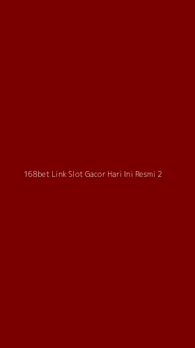 Tampilan Antarmuka Aplikasi 168bet Link Slot Gacor Hari Ini Resmi - 2