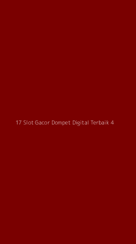 Tampilan Antarmuka Aplikasi 17 Slot Gacor Dompet Digital Terbaik - 4