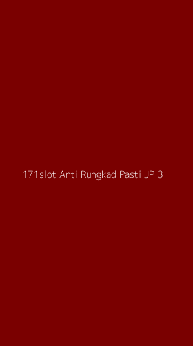 Tampilan Antarmuka Aplikasi 171slot Anti Rungkad Pasti Jp - 3