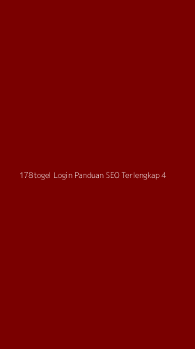 Tampilan Antarmuka Aplikasi 178togel Login Panduan Seo Terlengkap - 4