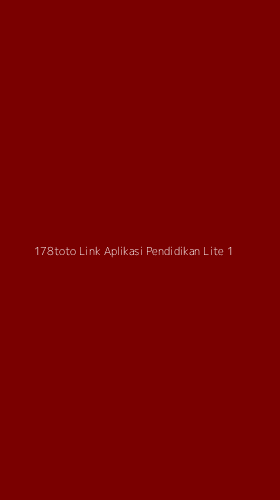 Tampilan Antarmuka Aplikasi 178toto Link Aplikasi Pendidikan Lite - 1