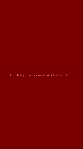 Tampilan Antarmuka Aplikasi 178toto Rtp Situs Rekomendasi Pilihan Terbaik - 2