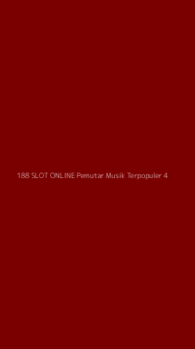 Tampilan Antarmuka Aplikasi 188 Slot Online Pemutar Musik Terpopuler - 4