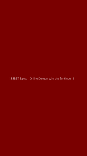 Tampilan Antarmuka Aplikasi 188bet Bandar Online Dengan Winrate Tertinggi - 1
