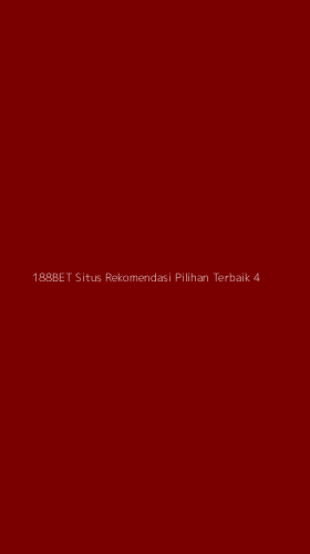 Tampilan Antarmuka Aplikasi 188bet Situs Rekomendasi Pilihan Terbaik - 4