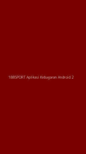 Tampilan Antarmuka Aplikasi 188sport Aplikasi Kebugaran Android - 2